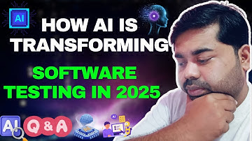 How AI is Transforming Software Testing In 2025 