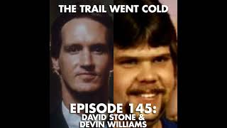 Celebrity The Trail Went Cold - Episode 145 - David Stone & Devin Williams Wealth
