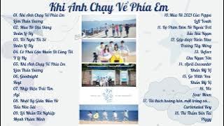 [Playlist] OST Khi Anh Chạy Về Phía Em/ When I Fly Towards You/ 当我飞奔向你