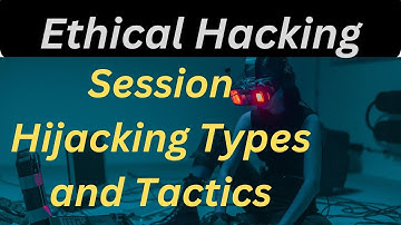 Decoding Session Hijacking  Types and Tactics