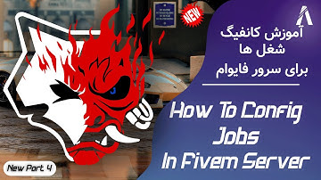 How To Config Jobs In Fivem Server 👽 | آموزش کانفیگ شغل ها برای سرور فایوام