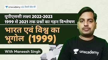 Previous Year Question Paper Analysis - 1999 | India and World Geography for UPSC | By Maneesh Singh