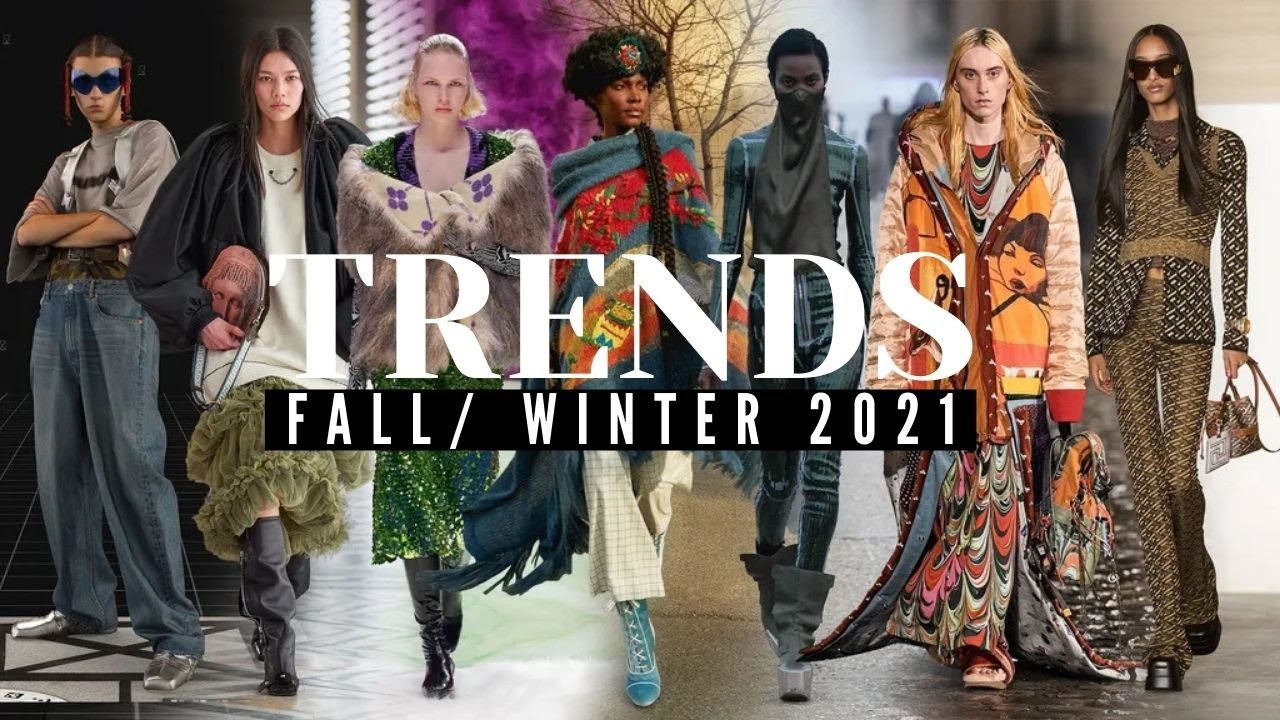 The Biggest Fashion Trends Fall Winter 2021/2022