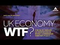 WTF is going on with the UK economy?