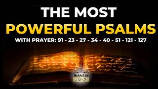 🛑 The most powerful Psalms 91, 23, 27, 34, 40, 51, 121, 127 with powerful prayer, spoken Bible.