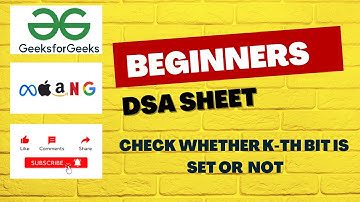 Check whether K th bit is set or not || GeeksForGeeks || DSA For Beginners