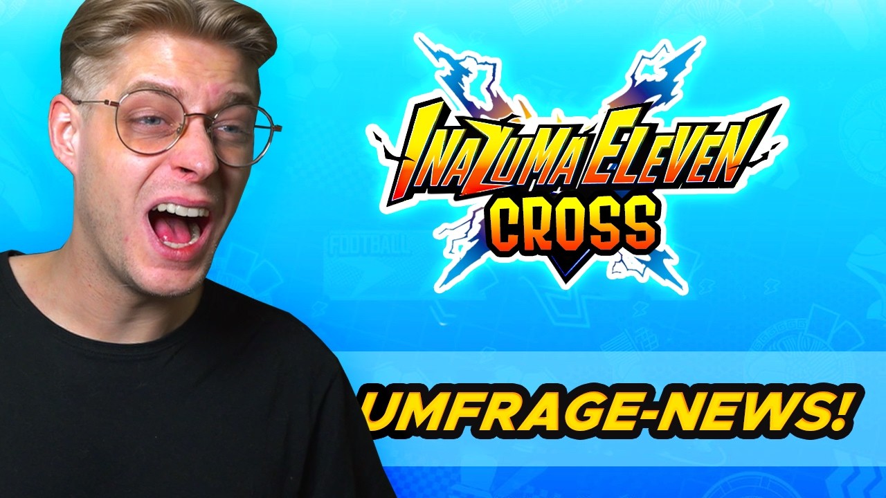 GEMISCHTE KRITIK zu Inazuma Eleven Cross & Beta Umfrage verschoben?
