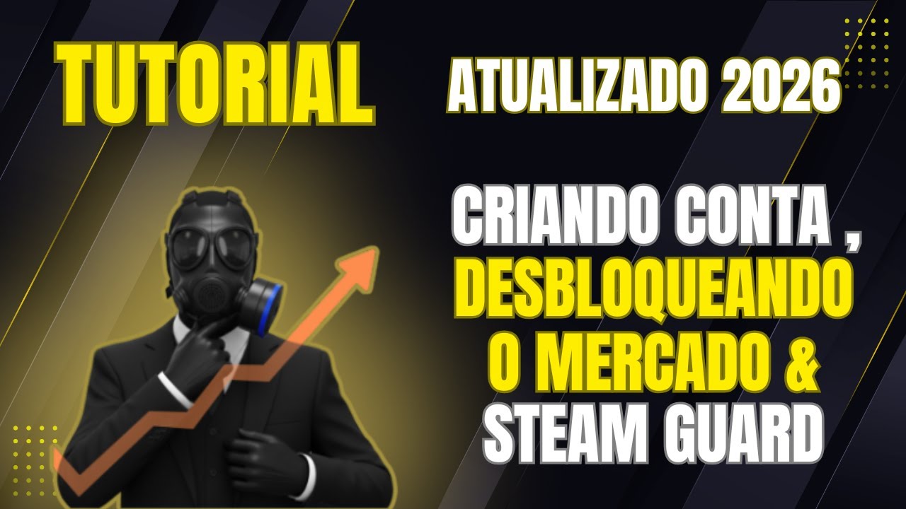 Tutorial ATUALIZADO 2026 de como CRIAR, CONFIGURAR e ATIVAR o STEAM GUARD e a CONTA para iniciantes