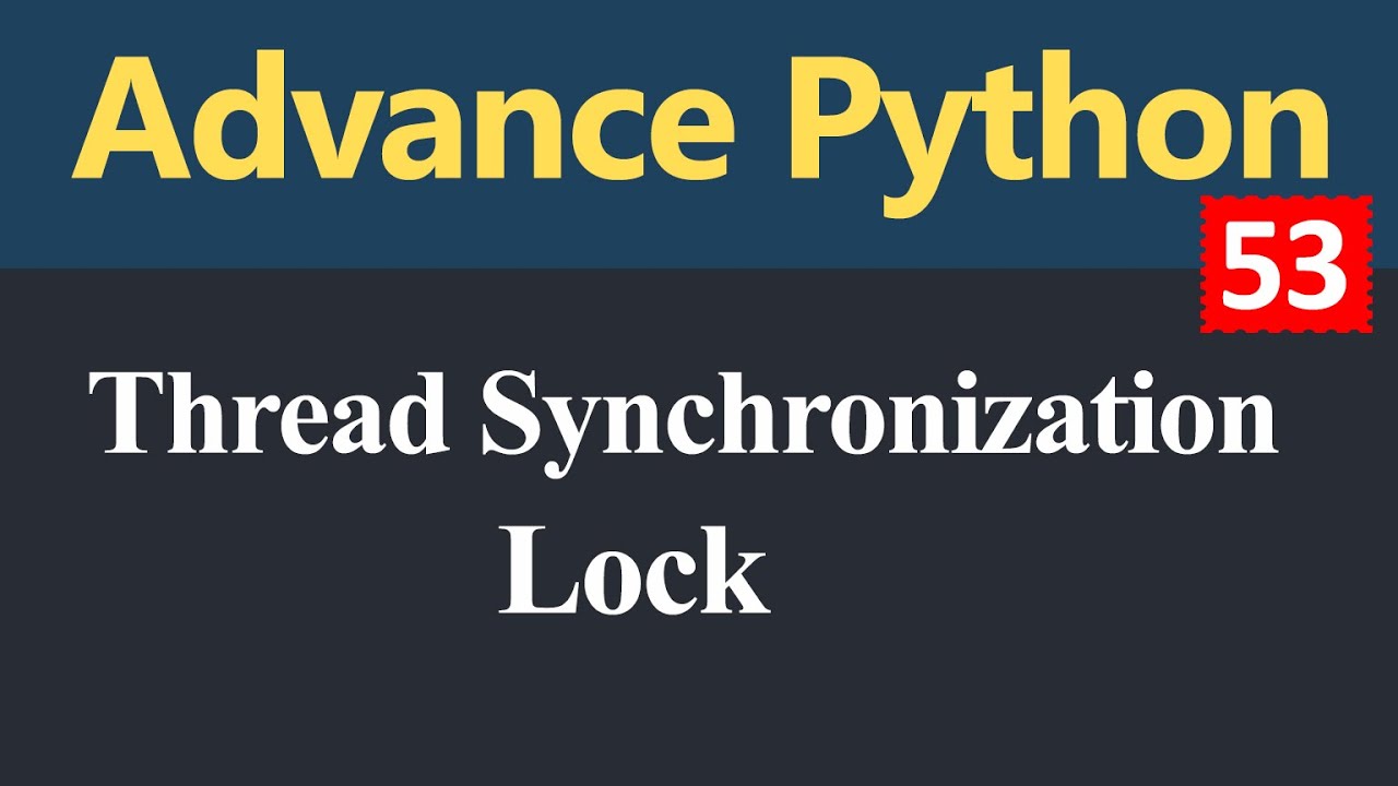 Thread Synchronization Lock in Python (Hindi) - YouTube