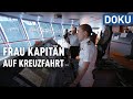 Frau Kapitän auf Kreuzfahrt | hessenreporter