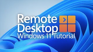 Remote Desktop Connection Setup on Windows 11 – Step-by-Step Tutorial