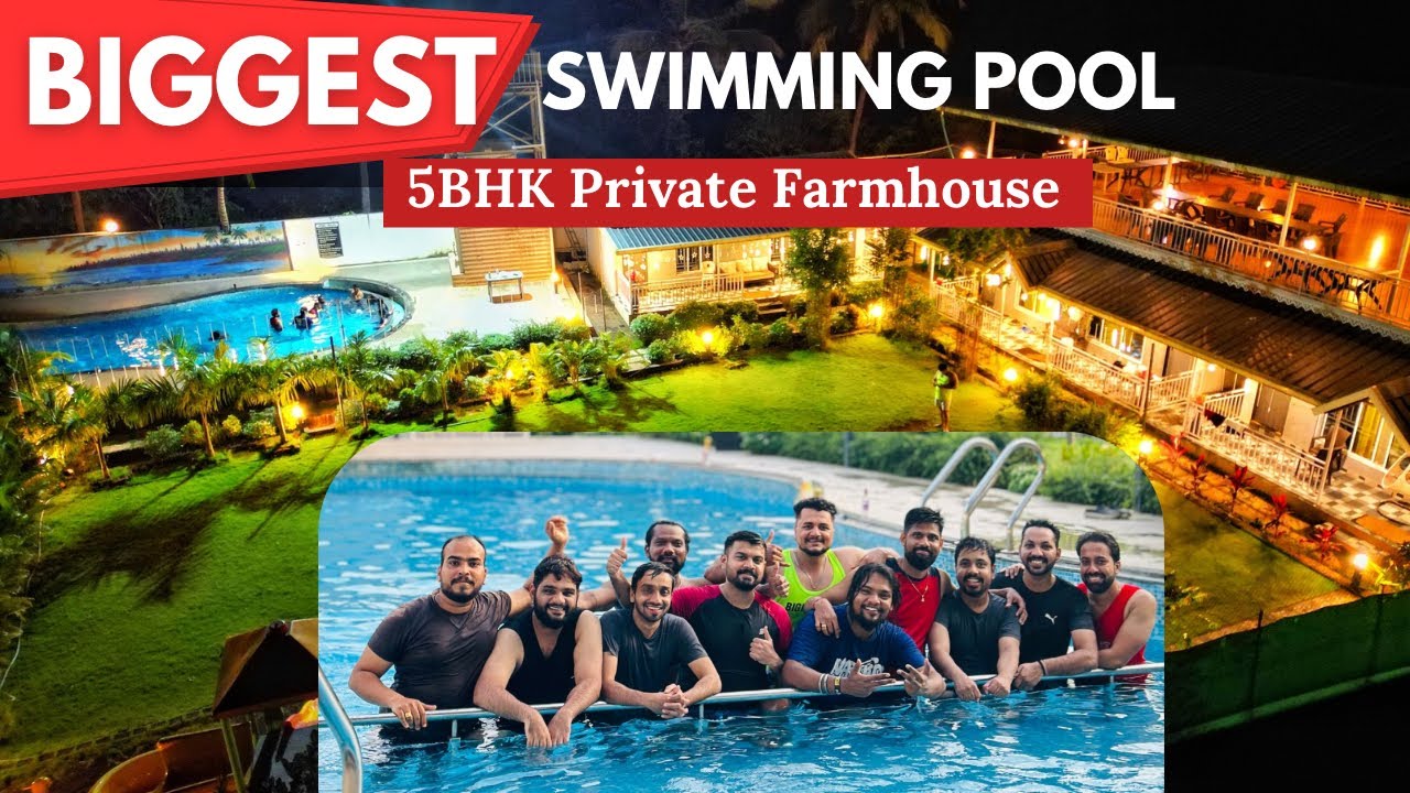 Biggest Swimming Pool Farmhouse in Karjat | Luxury and Nature Surrounded Farmhouse