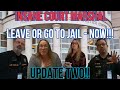 Insane court marshal  leave or go to jail  now update two