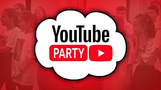 YouTube Party!