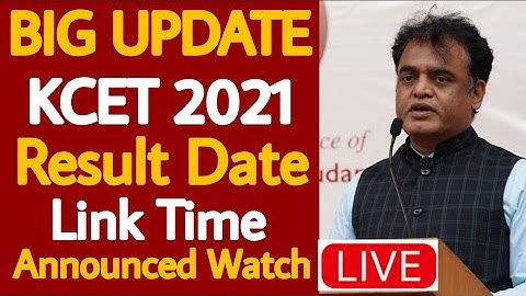 KCET result 2021 confirmed by Minister|Result Date|Time & Website|KCET result 2021 date announced|CN