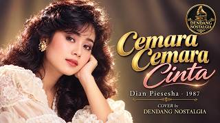 CEMARA CEMARA CINTA – DIAN PIESESHA (1987) ❤️ LAGU NOSTALGIA 80an TERPOPULER