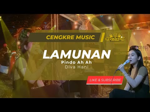 Cengkre Musik Official - Diva Hani - LAMUNAN COVER | Cengkre Official - Edisi #Latihan #pindoahah