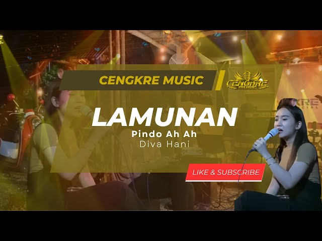 Cengkre Musik Official - Diva Hani - LAMUNAN COVER | Cengkre Official - Edisi #Latihan #pindoahah class=