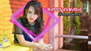 HAPPY ASMARA BANYU MOTO lirik Dj slow 2020