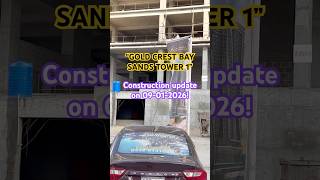 📈Gold Crest Bay Sands Tower 1 is looking amazing! 🌟 The construction update on January 9, 2026!🏗️