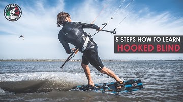 5 Steps How To Learn HOOKED BLIND (in Kiteboarding)