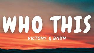 Download lagu Victony & BNXN - WHO THIS (Lyrics)