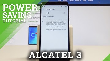 How to Use Battery Saver on ALCATEL 3 - Power Saving Mode