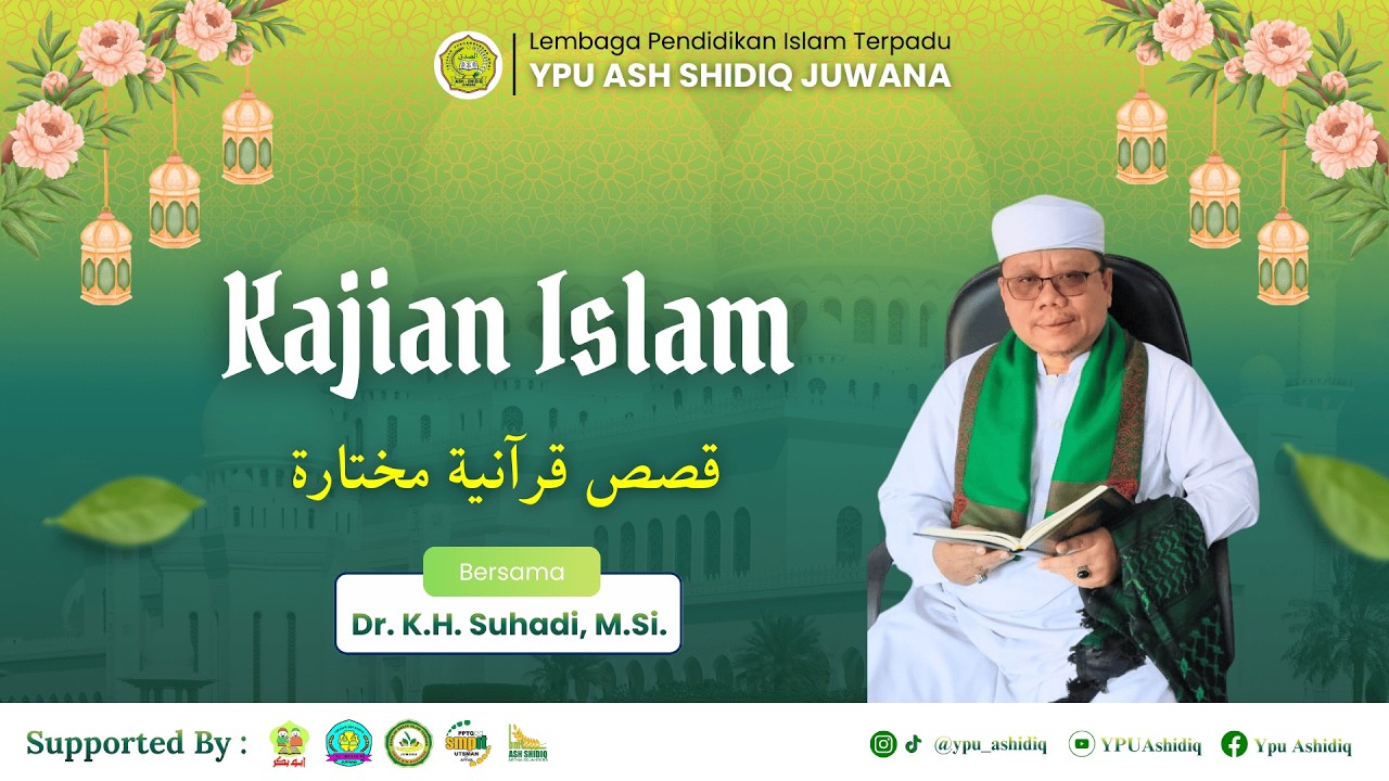 KAIS (KAJIAN ISLAM) || 11 RAMADHAN || Dr. K.H. Suhadi, M.Si.
