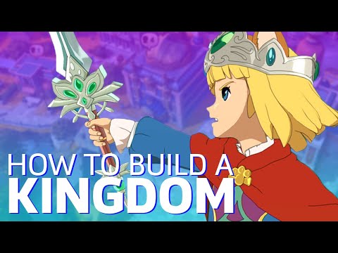 Ni No Kuni 2 - Kingdom Building Tips Every King Should Know