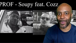 PROF - Soupy feat. Cozz | REACTION