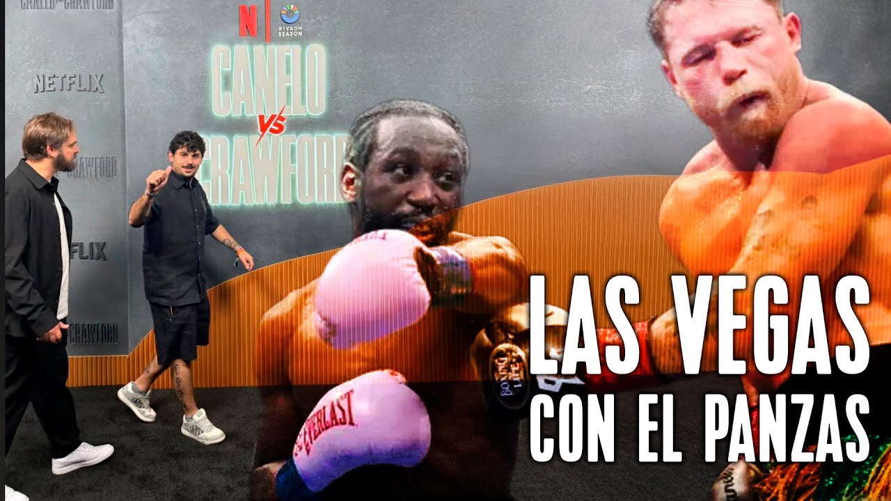 CANELO VS CRAWFORD | LAS VEGAS  CON EL PANZAS