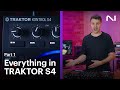 How to use everything in TRAKTOR KONTROL S4 (Part 1: Beginner) | Native Instruments