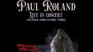 Paul Roland Live at Metal Magic Festival July 9, 2022