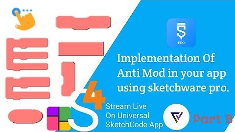 Implementation Of Anti Mod in your app using sketchware pro.