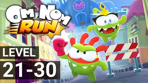Om Nom Run Chapter 3 Walkthrough Level 21-30 Gameplay (Android/iOS)