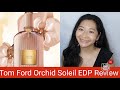 Tom Ford Orchid Soleil Perfume Review