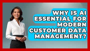 Why Is AI Essential For Modern Customer Data Management? - Saas Marketing Wizards