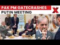 Pakistan PM Gatecrashes Putin’s Closed-Door Meeting After 40-Minute Wait | NewsX