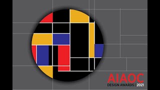 The 2021 AIAOC Design Awards Premier