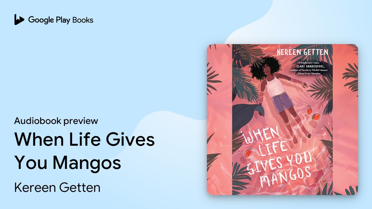 When Life Gives You Mangos by Kereen Getten · Audiobook preview YouTube