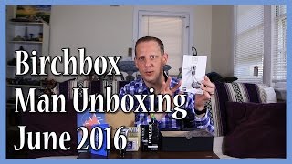 Birchbox Man Unboxing, June 2016