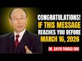 Congratulations If You See This Before MARCH 16 2026 Dr David Yonggi Cho