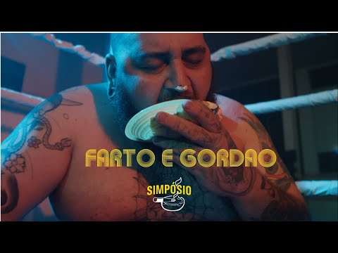 Simpósio - Farto e Gordão (VídeoClipe Oficial)