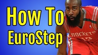 Basketball Moves For Guards  How To Eurostep | James Harden, Dwyane Wade, Rajon Rondo, Tony Parker