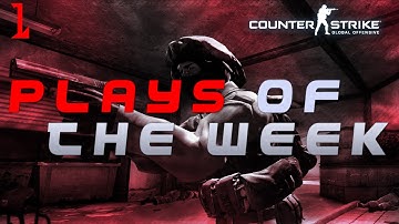 CS:GO - Plays Of The Week #1