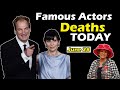 Hollywood Actors Died Today June 28th, 2023 || Who died today || Deaths today