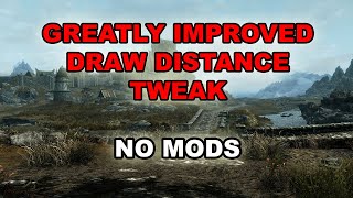 SKYRIM SPECIAL/ANNIVERSARY EDITION Draw Distance Tweak (without mods)