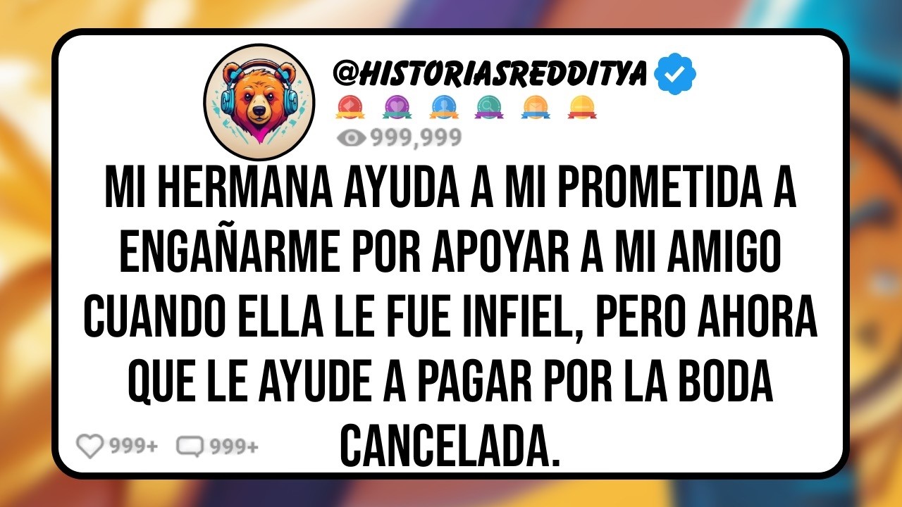 Mi HERMANA Ayudó a mi PROMETIDA a que me Engañara en la Despedida de Soltera Por Apoyar a mi AM...