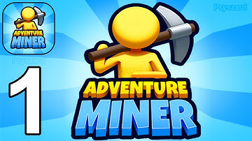 Adventure Miner - Gameplay Walkthrough Part 1 Stickman Dig Deep Mine (iOS, Android)