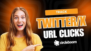 How to Track URL Clicks on Twitter/X – Find Your Top Tweets with Circleboom!